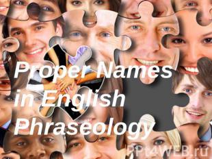 Proper Names in English Phraseology
