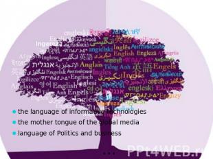 the language of informative technologiesthe mother tongue of the global medialan