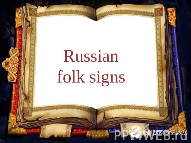 Russian folk signs