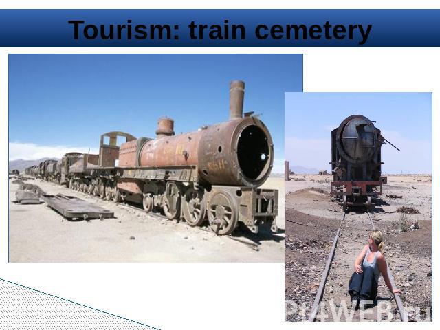Tourism: train cemetery
