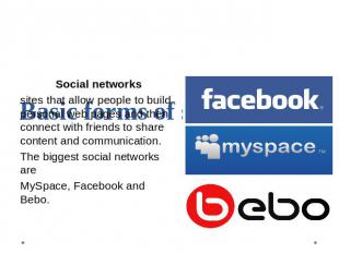 Basic forms of social media Social networkssites that allow people to build pers