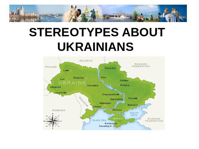 Stereotypes about Ukrainians