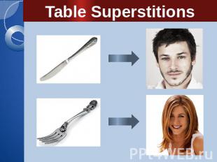 Table Superstitions