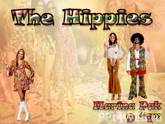 The hippies