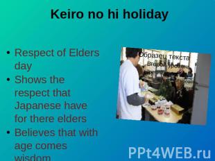 Keiro no hi holiday Respect of Elders dayShows the respect that Japanese have fo
