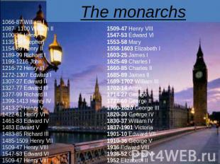 The monarchs 1066-87 William I1087- 1100 William II 1100-35 Henry I1135-54 Steph