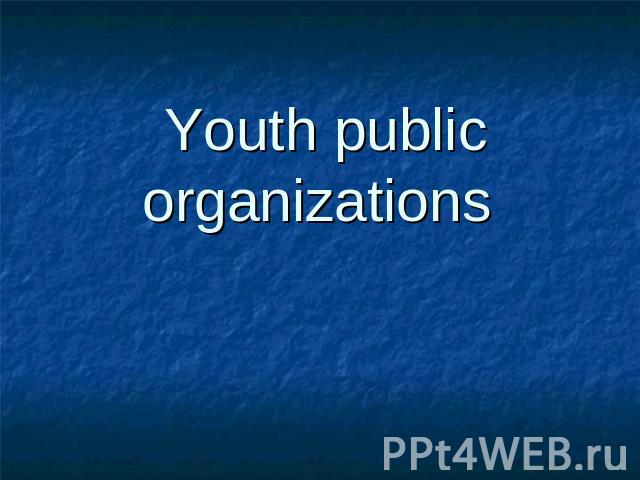 Youth public organizations