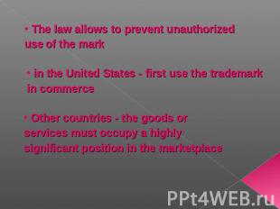 The law allows to prevent unauthorized use of the mark in the United States - fi