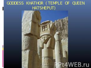 GODDESS KHATHOR (TEMPLE OF QUEEN HATSHEPUT)