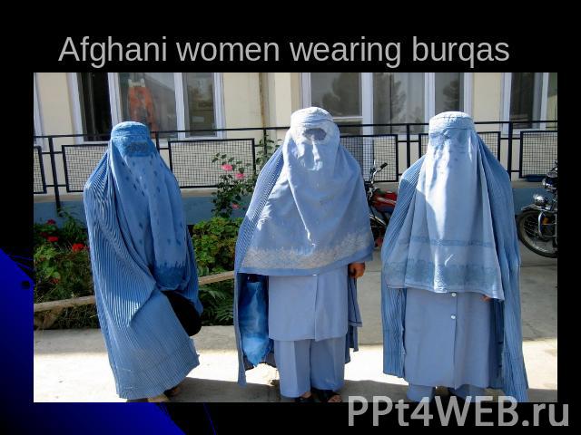 Afghani women wearing burqas