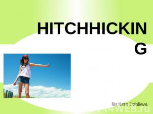 Hitchhiking By Kate Dablieva