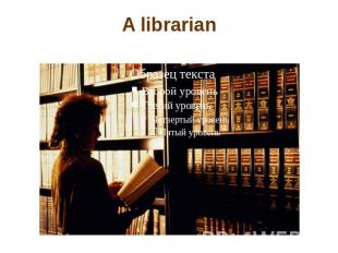 A librarian