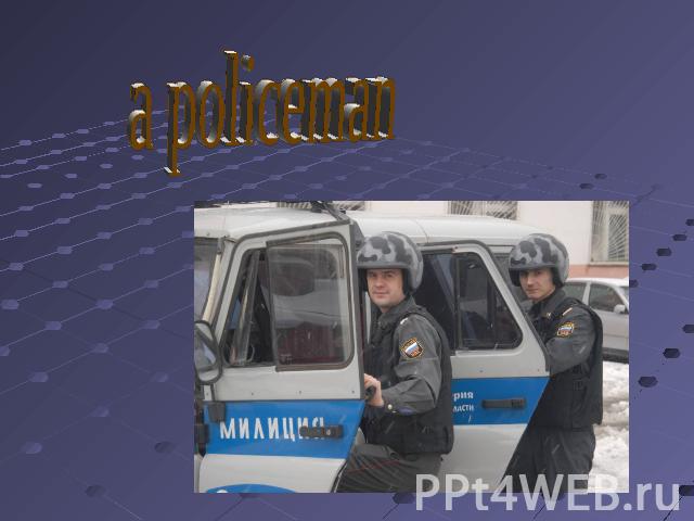 a policeman