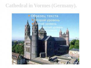 Cathedral in Vormes (Germany).