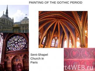 PAINTING OF THE GOTHIC PERIOD Sent-Shapel Church in Paris
